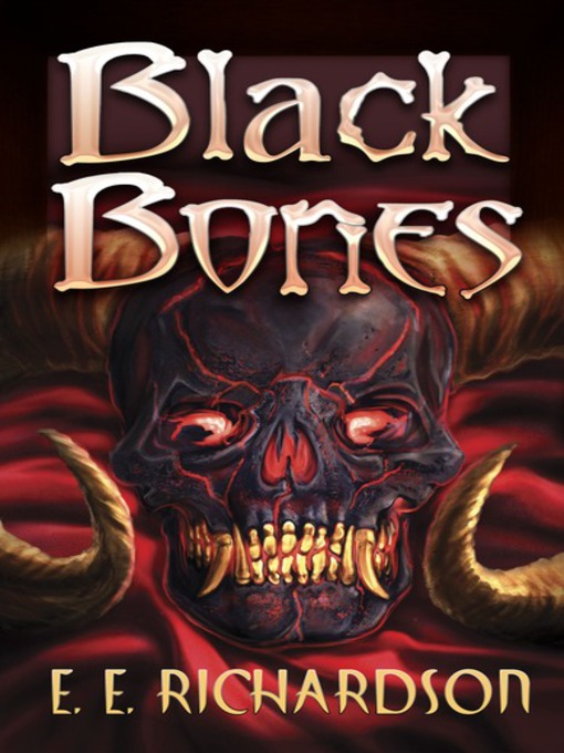 Title details for Black Bones by E. E. Richardson - Available